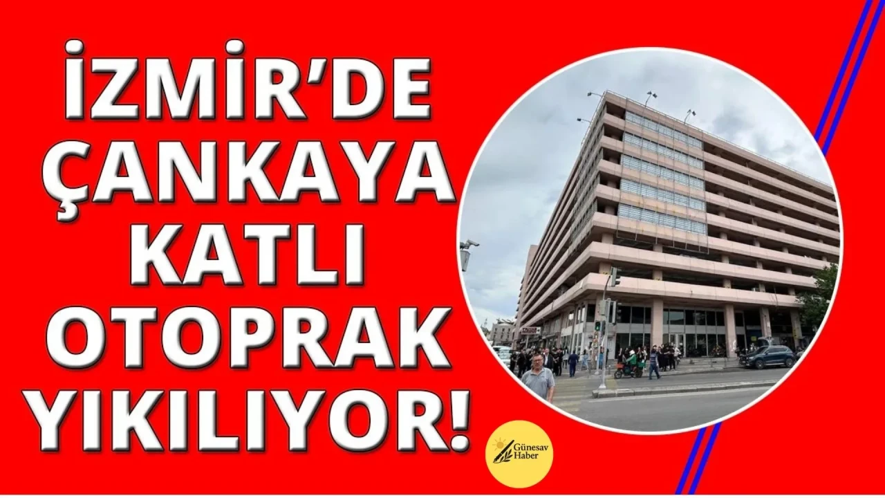 🏗️ İzmir’de Tartışmalı Yıkım: Çankaya Katlı Otoparkı Neden Yıkılıyor?