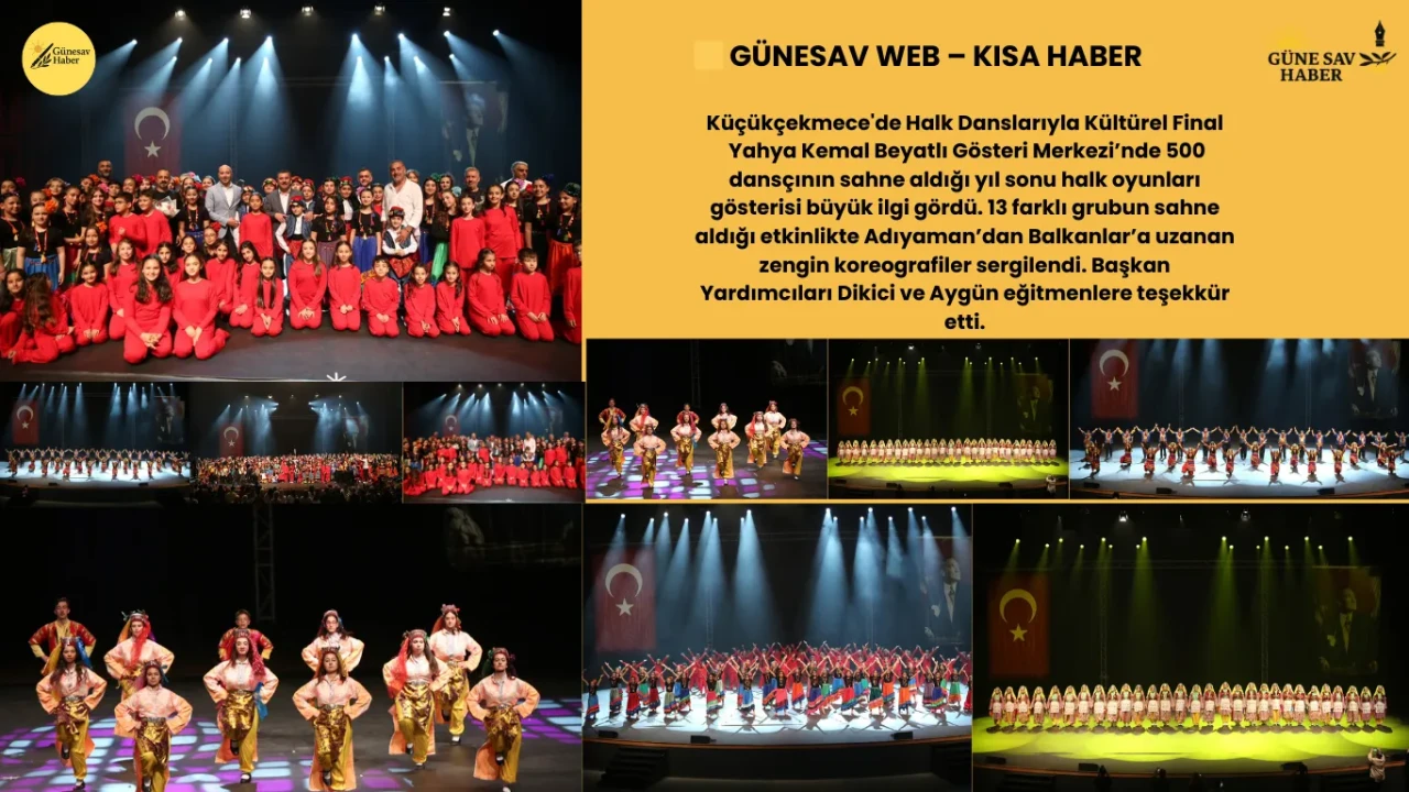 🟡 Küçükçekmece’de 500 Dansçıyla Kültür Şöleni