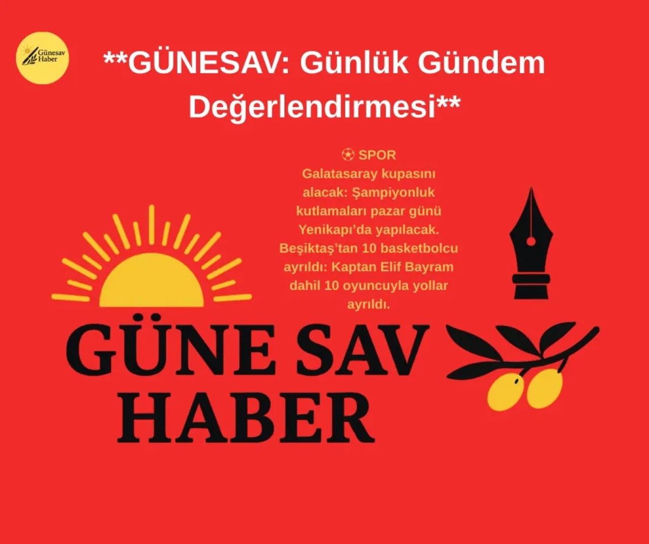 **GÜNESAV: Günlük Gündem Değerlendirmesi**