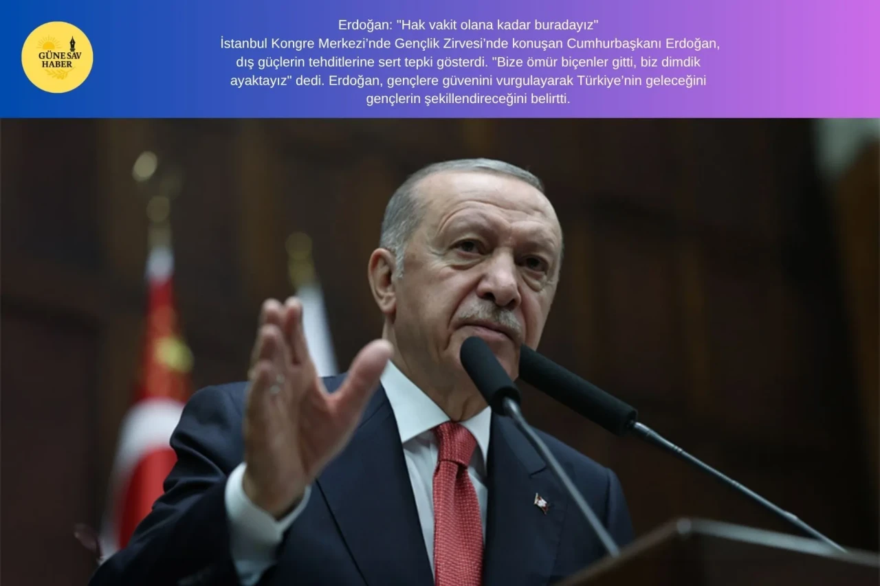 Erdoğan Gençlik Zirvesi’nde Duyurdu: “Görevimizin Sonuna Kadar Buradayız”