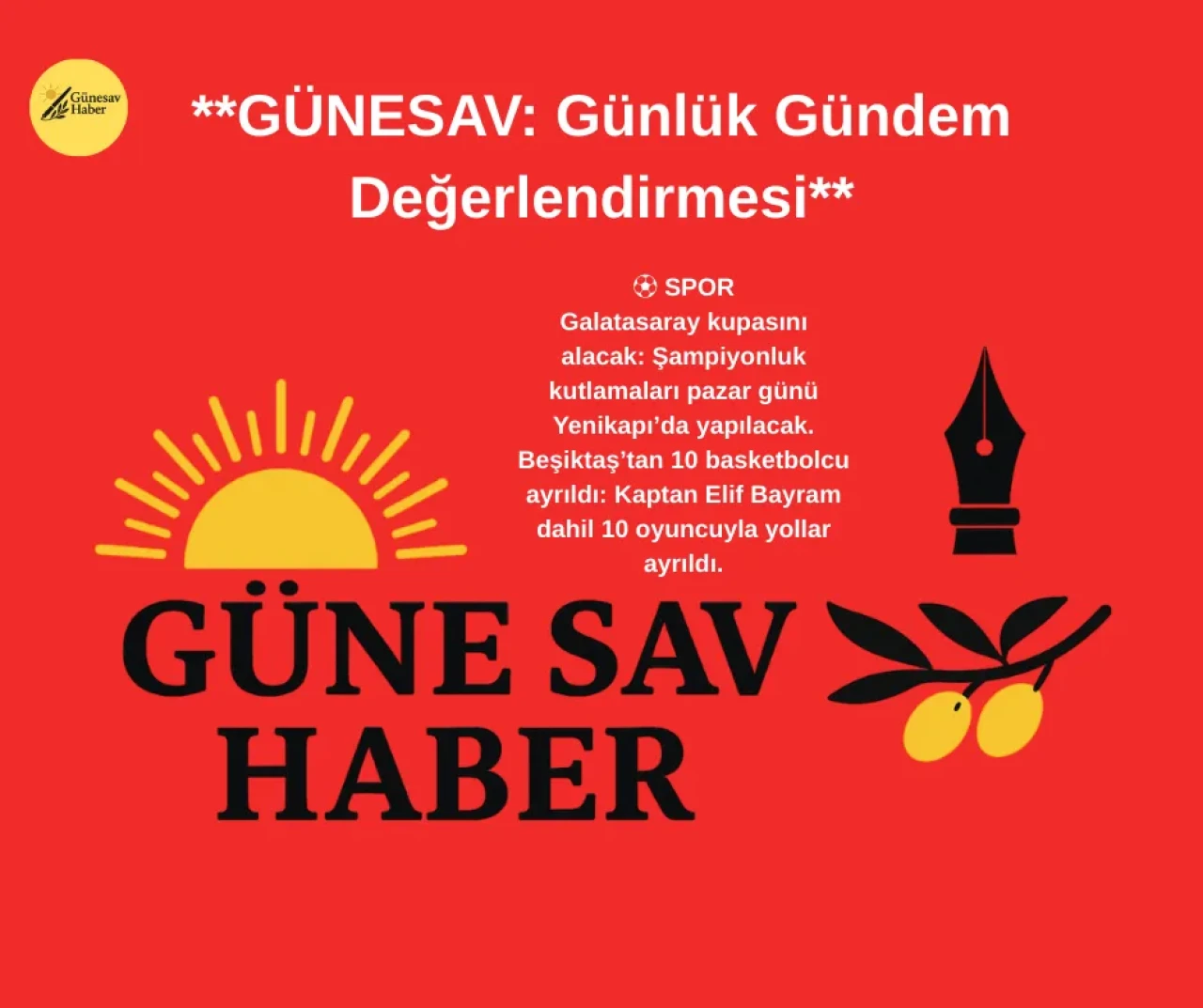 **GÜNESAV: Günlük Gündem Değerlendirmesi**