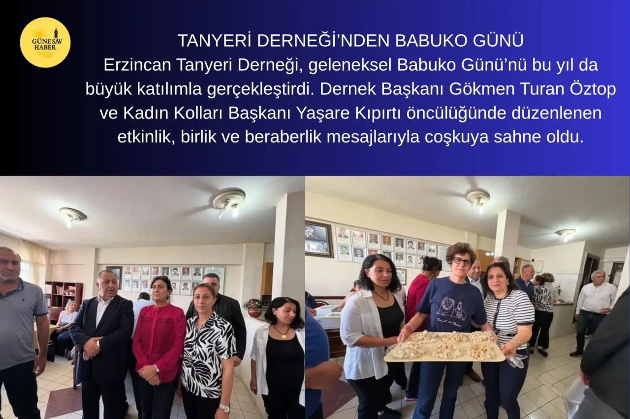 Erzincan Tanyeri Derneği, geleneksel olarak düzenlediği Babuko Günü etkinliğini bu yıl da büyük bir coşku ile gerçekleştirdi.