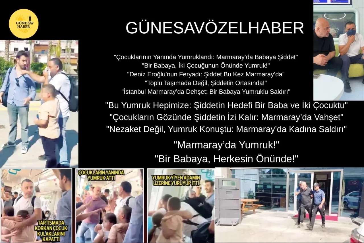 Marmaray'da Yaşanan Şok Edici Olay: İki Çocuğunun Önünde Baba Feci Şekilde Darp Edildi