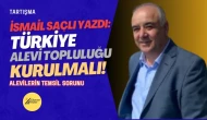 Türkiye Alevi Topluluğu (TAT) Kurulmalı: Barış, Kardeşlik ve Temsiliyet İçin Yeni Bir Yapılanma Zorunlu