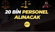 Adalet Bakanlığı, 20 Bin Yeni Çalışan Alımını Resmen Açıkladı!