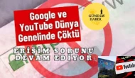 🌐 Google, YouTube ve Gmail Erişim Sorunu: Türkiye ve Çevre Ülkelerde Kesinti, Nedeni Açıklandı