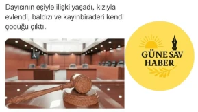 Ankara’da Skandal Aile İlişkisi: Dayısının Eşi ve Kızıyla 4 Çocuk