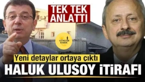 İmamoğlu İddianamesinde Şok Detaylar: Haluk Ulusoy İtiraf Etti!