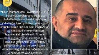 Etkin Pişmanlık Yasasından Yararlananlar: CHP'li Belediyelere Yönelik Operasyon Gerçekleşti