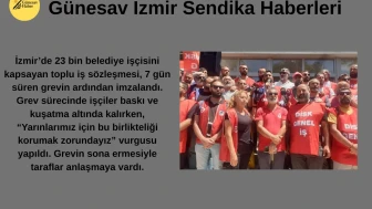 İzmir'deki Grevde Kritik Gelişme: Sözleşme Zorlamayla Onaylandı