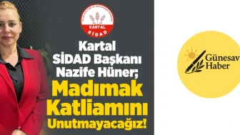Kartal SİDAD Başkanı Nazife Hüner: "Madımak Katliamı Asla Unutulmamalı!"