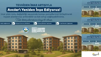 "Avcılar'da Tevhid İmar Artışı, Kentsel Dönüşüm Sürecini Hızlandırıyor"