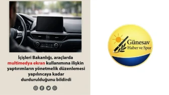 🚗 Araçlarda Multimedya Cezaları Durduruldu: İçişleri Bakanlığı’ndan Yeni Karar