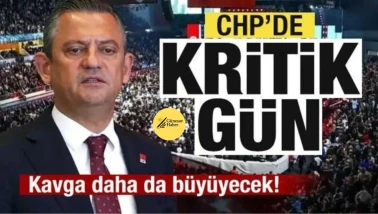 CHP’de bugün itibarıyla kritik süreç başladı!