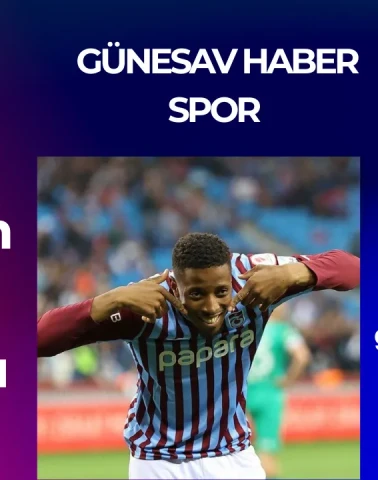🎯 GÜNESAV SPOR HABERLERİ | 17 MAYIS 2025