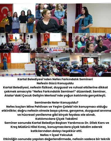 🌬️ Kartal Belediyesi’nden “Nefes”le Dönüşüm: Farkındalık Semineri Yoğun İlgi Gördü