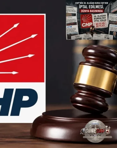 CHP Kurultay Kararı Dünya Basınında: Siyasi Deprem, Hukuki Tartışma ve Ekonomik Gölge