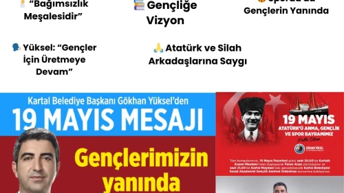 Gökhan Yüksel: “19 Mayıs, Bağımsızlık Mücadelesinin Meşalesidir”