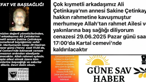 Sakine Çetinkaya Hayatını Kaybetti – Kartal'dan Taziye Dilekleri Yükseliyor