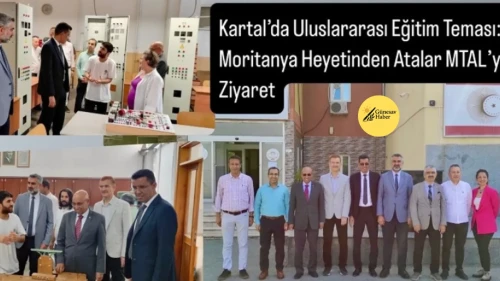 🌍 Kartal’da Uluslararası Eğitim Buluşması: Moritanya Heyeti Atalar MTAL’de