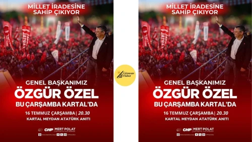 CHP Genel Başkanı Özgür Özel, "Adaleti Saraydan Değil, Sokaktan Sağlayacağız!" Temasıyla Kartal'da Vatandaşlarla Bir Araya Geliyor!