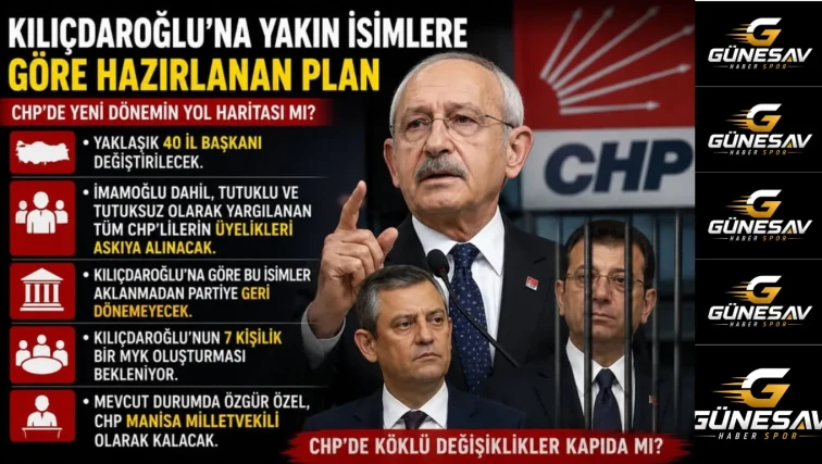 SON DAKİKA | CHP’DE YENİ YOL HARİTASI İDDİASI: 40 İL BAŞKANI DEĞİŞEBİLİR