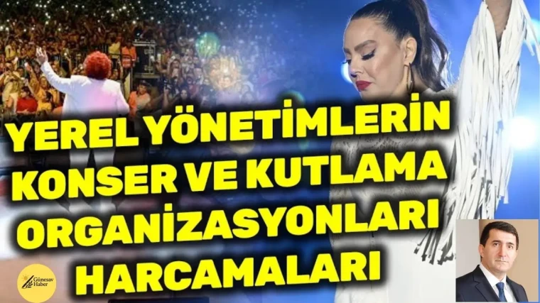 Yerel Yönetimler ve Konser Harcamaları