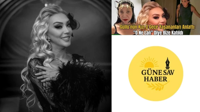 🎤 GÜLLÜ’NÜN KIZI KONUŞTU: “ANNEMİN ACISINI BİLE YAŞAYAMADIK”