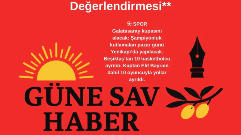 **GÜNESAV: Günlük Gündem Değerlendirmesi**