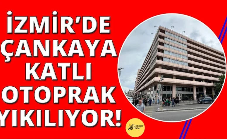 🏗️ İzmir’de Tartışmalı Yıkım: Çankaya Katlı Otoparkı Neden Yıkılıyor?