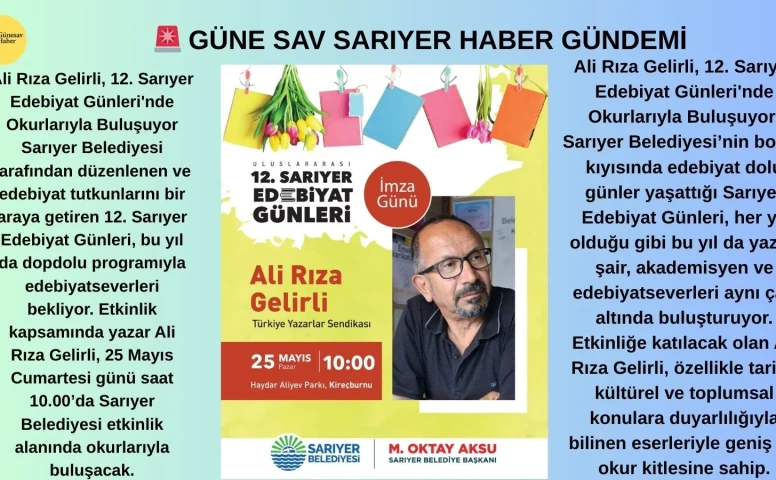 Ali Rıza Gelirli, 12. Sarıyer Edebiyat Günleri'nde Okurlarıyla Buluşuyor