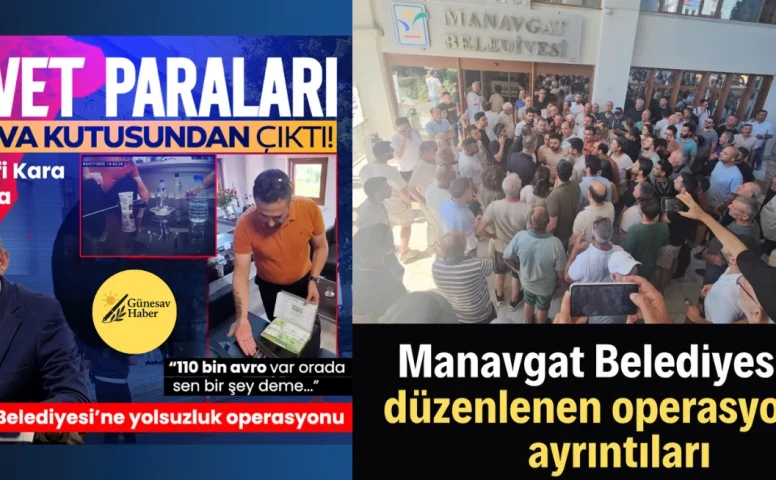 Manavgat Belediyesi'nde Güvenlik Güçleri Tarafından Beklenmedik Operasyon!